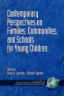 Contemporary Perspectives on Families, Communities and Schools for Young Children - Book