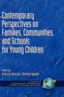 Contemporary Perspectives on Families, Communities and Schools for Young Children - Book