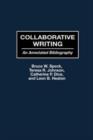 Collaborative Writing : An Annotated Bibliography - Book