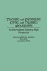 Teaching and Counseling Gifted and Talented Adolescents : An International Learning Style Perspective - Book