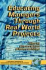 Educating Managers Through Real World Projects - Book