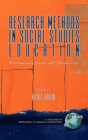 Research Methods in Social Studies Education : Contemporary Issues and Perspectives - Book
