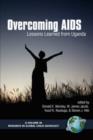 Overcoming AIDS : Lessons Learned from Uganda (PB) - Book