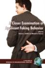 A Closer Examination of Applicant Faking Behavior v. 1 - Book