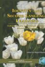 Identity and Second Language Learning : Culture, Inquiry, and Dialogic Activity in Educational Contexts - Book