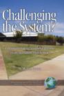 Challenging the System? : A Dramatic Tale of Neoliberal Reform in an Australian High School - Book