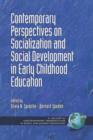 Contemporary Perspectives on Socialization and Social Development in Early Childhood Education - Book