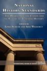 National History Standards : The Problem of the Canon and the Future of History Teaching - Book