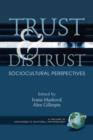 Trust and Distrust : Sociocultural Perspectives - Book