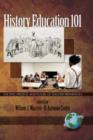 History Education 101 : The Past, Present, and Future of Teacher Preparation - Book