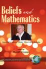 Beliefs and Mathematics : Festschrift in Honor of Guenter Toerner's 60th Birthday - Book