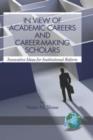 In View of Academic Careers and Career-making Scholars : Innovative Ideas for Institutional Reform - Book