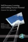Self-processes, Learning, and Enabling Human Potential : Dynamic New Approaches - Book