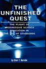 The Unfinished Quest : The Plight of Progressive Science Education in the Age of Standards - Book