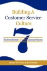 Building a Customer Service Culture : The Seven Service Elements of Customer Success - Book