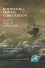 Knowledge-Driven Corporation : Complex Creative Destruction - Book