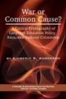 War or Common Cause? : A Critical Ethnography of Language Education Policy, Race, and Cultural Citizenship - Book