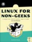 Linux for Non-geeks : A Hands-on, Project-based, Take-it-slow Guidebook - Book