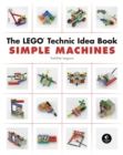 The Lego Technic Idea Book: Simple Machines - Book
