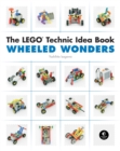 The Lego Technic Idea Book: Wheeled Wonders - Book