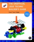 The Unofficial Lego Technic Builder's Guide, 2e - Book
