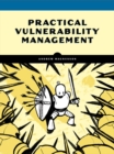 Practical Vulnerability Management - Book