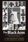The Black Aces : Baseball's Only African-American Twenty-Game Winners - Book
