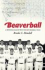 Beaverball : A (Winning) Season with the M.I.T. Baseball Team - Book