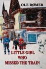 The Little Girl Who Missed the Train - Book