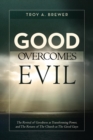 Good Overcomes Evil - Book