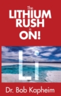 The Lithium Rush is On! : Li - Book