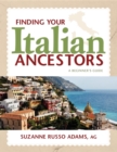 Finding Your Italian Ancestors : A Beginner's Guide - Book