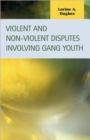 Violent and Non-Violent Disputes Involving Gang Youth - Book