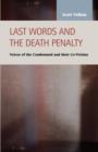 Last Words and the Death Penalty : Voices of the Condemned and Their Co-Victims - Book