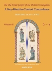 The Old Syriac Gospel of the Distinct Evangelists: A Key-Word-In-Context Concordance (Vol 2) - Book