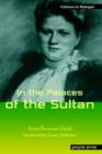 In the Palaces of the Sultan : New Introduction by Teresa Heffernan - Book