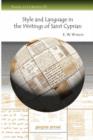 Style and Language in the Writings of Saint Cyprian - Book