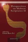 Perspectives on Hebrew Scriptures II : Comprising the contents of Journal of Hebrew Scriptures, vol. 5 - Book