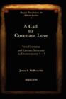 A Call to Covenant Love : Text Grammar and Literary Structure in Deuteronomy 5-11 - Book