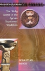 The Holy Spirit in the Syrian Baptismal Tradition - Book