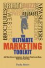 The Ultimate Marketing Toolkit : Ads That Attract Customers, Brochures That Create Buzz, Web Sites That Wow - Book