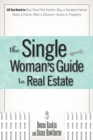 The Single Woman's Guide to Real Estate - Book