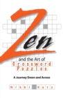 Zen and the Art of Crossword Puzzles : A Journey Down and Across - Book