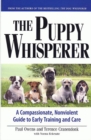 The Puppy Whisperer : A Compassionate, Non Violent Guide to Early Training and Care - eBook