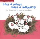 Does a Mouse Have a Mommy? - Book