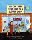You Can't Take Your Body to a Repair Shop - Book