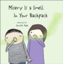 Misery is a Smell in Your Backpack - Book