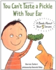 You Can't Taste a Pickle with Your Ear - Book
