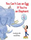 You Can't Lay an Egg If You're an Elephant - Book