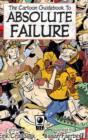 The Cartoon Guidebook to Absolute Failure Hc - Book